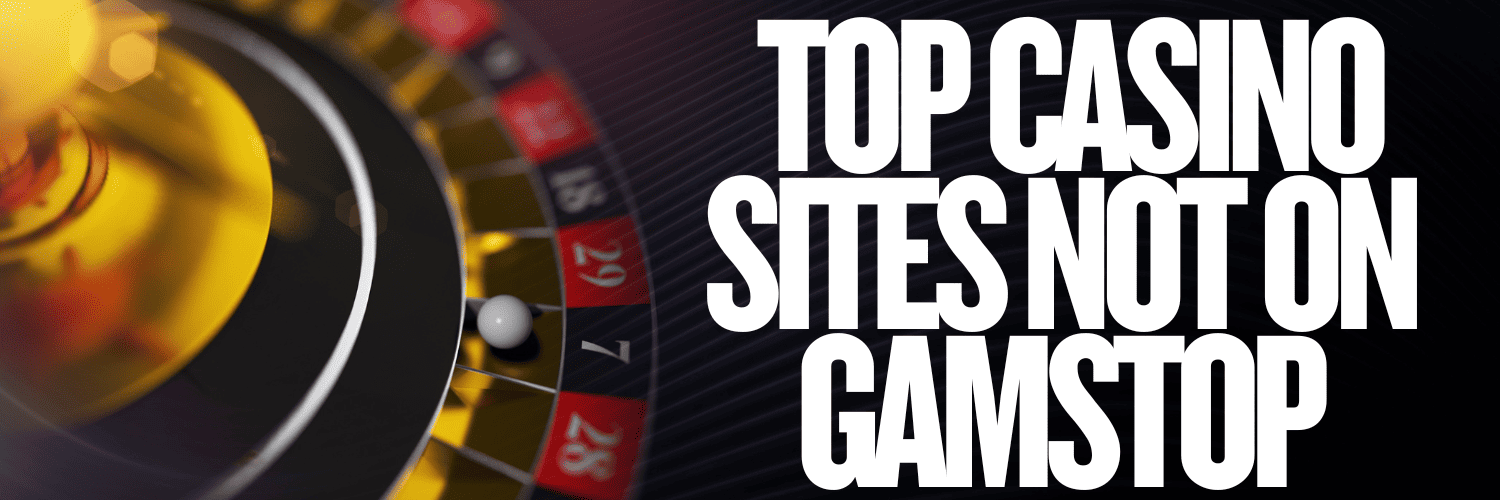 Exploring Casinos That Aren’t on GamStop -1531203464 Exploring Casinos That Aren’t on GamStop -1531203464